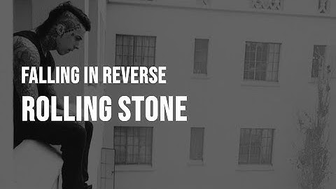 Falling In Reverse - Rolling Stone [Clean - Lyrics]