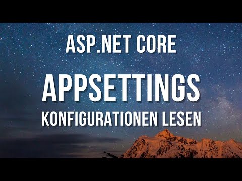 Appsettings.json in ASP NET Core - Konfigurationen lesen und speichern