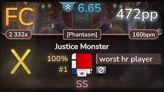 worst hr player | A-One feat. ayaponzu* - Justice Monster [Phantasm] SS (#1 472pp FC) - osu!