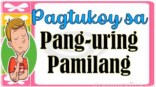 PANG-URING PAMILANG - - TEACHER ANNE ALFARO