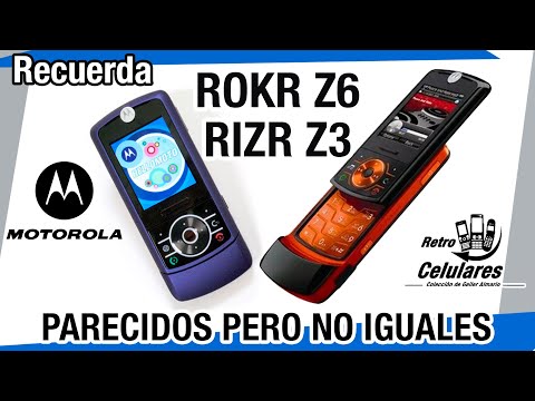 Recuerda Motorola RIZR Z3 / ROKR Z6 Parecidos pero no iguales / Retro Celulares