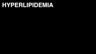 Hyperlipidemia