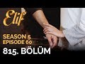 Elif 815 Bölüm Season 5 Episode 60