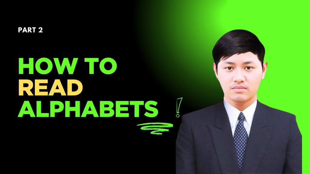 How to read Alphabets part2