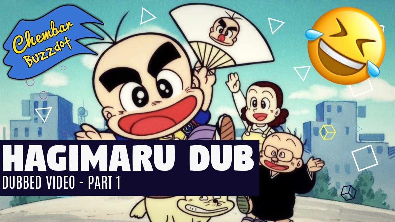 Hagimaru Dub (Part 1) || by Chembar Buzzdot