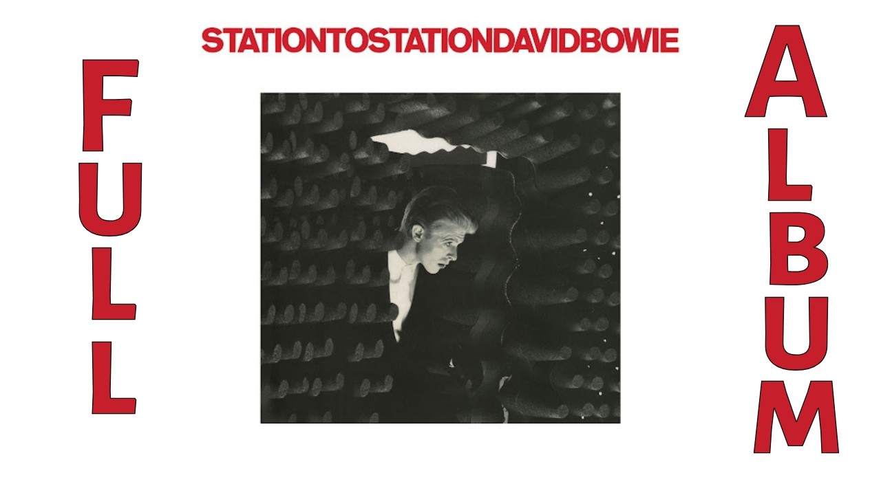 David Bowie - Station To Station - FULL ALBUM - YouTube