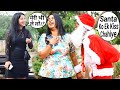 Annu Singh: Tharki Santa Claus Prank | Christmas prank 2019 | Santa Claus Prank | BRbhai