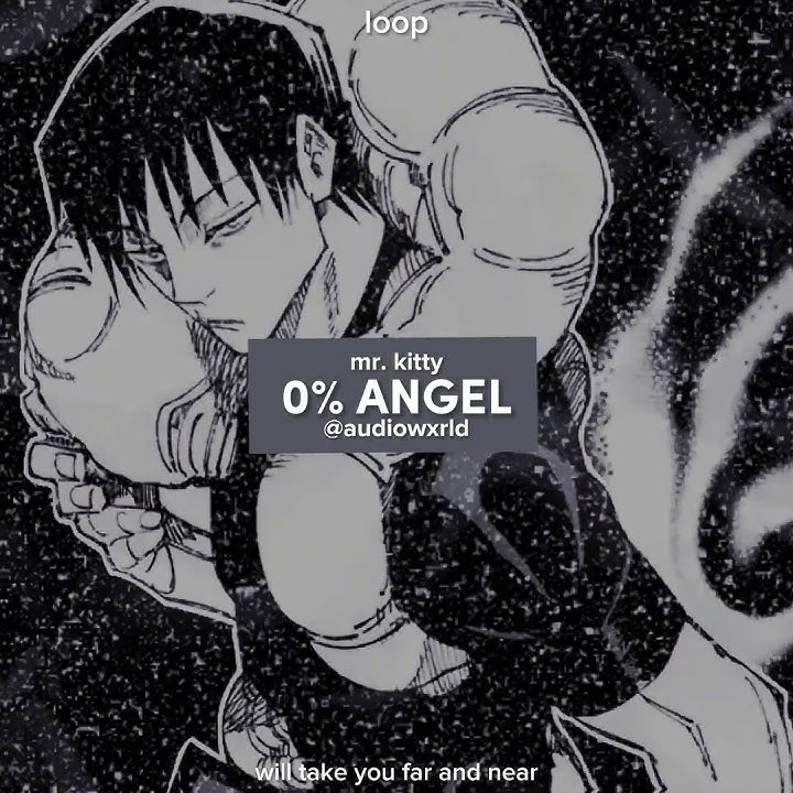 Mr. Kitty - 0% Angel // Edit Audio