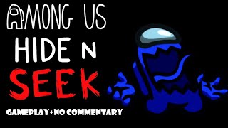 Download lagu Among Us Hide and Seek - Seeker Victory- Gameplay - No commentary.