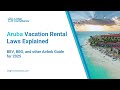 Aruba Vacation Rental Laws Explained | BBV, BBO, and other Airbnb Guide for 2025