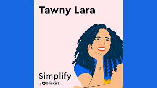 Tawny Lara: Get Sober Curious | Simplify Podcast