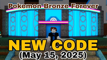 Roblox Pokemon Bronze Forever NEW CODE (May 15, 2025)