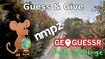Geoguessr Daily Challenge - NMPZ - Guess & Give
