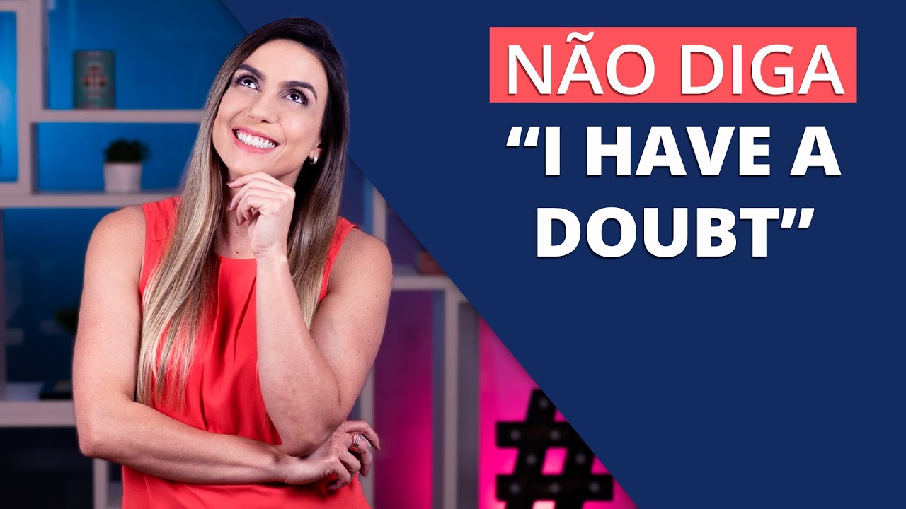 Como dizer tenho em inglês 