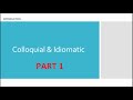 Understanding Colloquial and Idiomatic Expressions