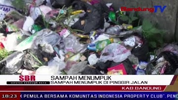 Sampah Menumpuk di Pinggir Jalan | SBR | BANDUNG TV