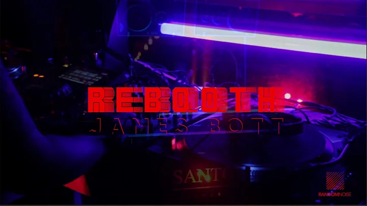 [REBOOTH] - JAMES BOTT @BarSantoTomas
