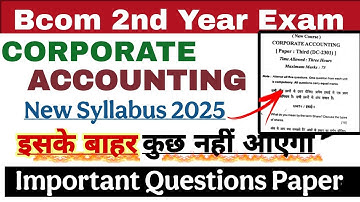 Bcom 2nd Year Corporate Accounting Question Paper 2025|| bcom corporate accounting questions paper