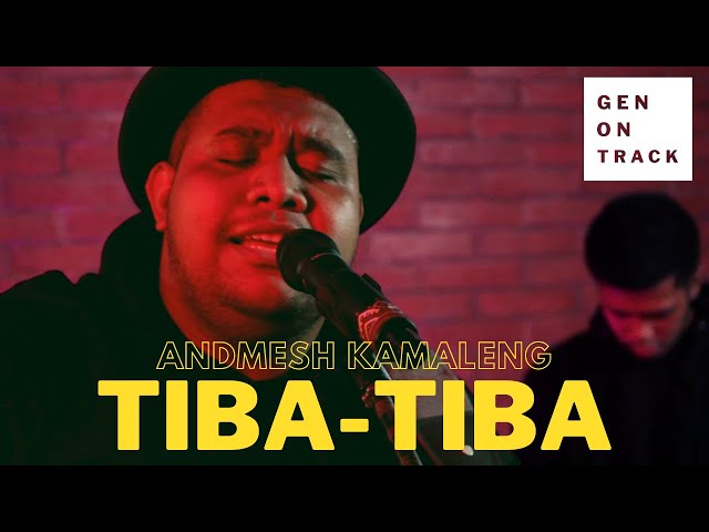 ANDMESH - TIBA-TIBA (LIVE) | GENONTRACK class=