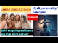 LIBRA ZODIAC SIGN ,Ugali, katangian/ personality/ personalidad( TAGALOG)