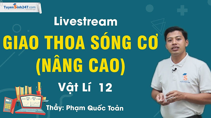 Bài tập giao thoa sóng cơ vật lý phổ thông năm 2024