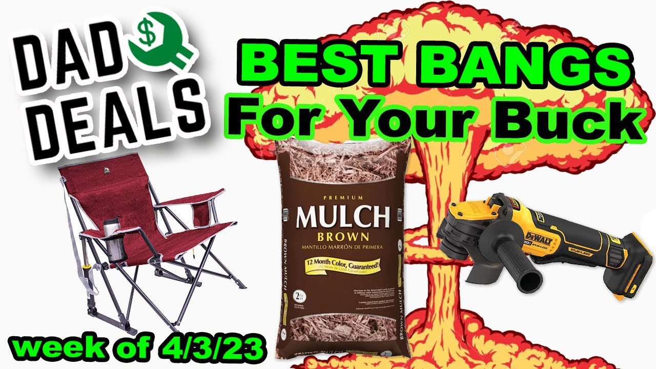 Dad Deals' Best Bangs For Your Buck Top Tool Deals for the Week of 4