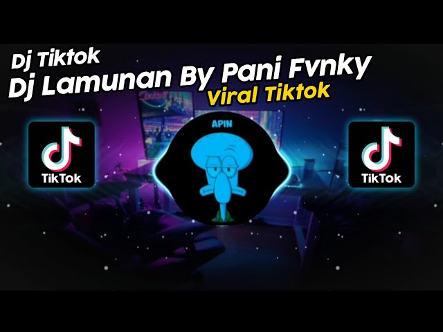 DJ LAMUNAN PANI FVNKY VIRAL TIK TOK TERBARU 2024!! class=