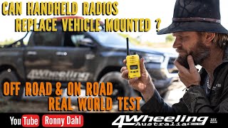 CAN A HANDHELD RADIO REPLACE A VEHICLE MOUNTED RADIO??  Real world testing OFF-ROAD and ON-ROAD