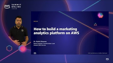 AWS Summit Online ASEAN 2021 | How to build a marketing analytics platform on AWS