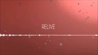 Download lagu RELIVE 【Original】