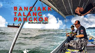 Jigging Pangkor Island | Brotherhood Jigger