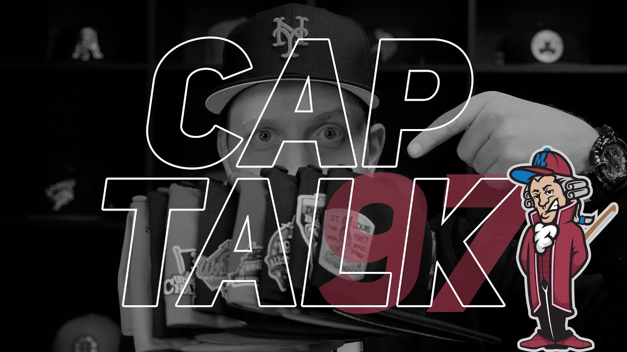 CAP TALK EPISODE #97 - We talk Caps!