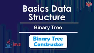 Binary Tree Constructor |  Binary Tree | In English | Java | Video_2