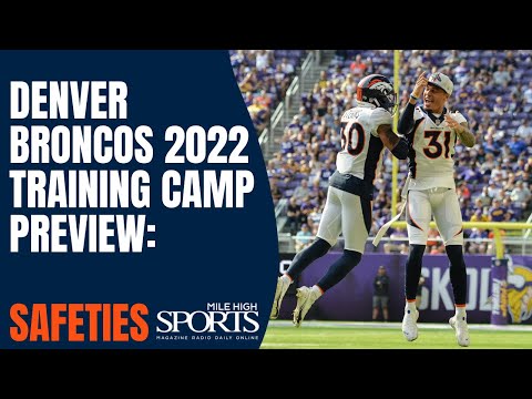 Denver Broncos 2022 Training Camp Preview: Who will emerge as the third safety?