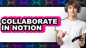 How to Collaborate in Notion 2025 - Easy Guide