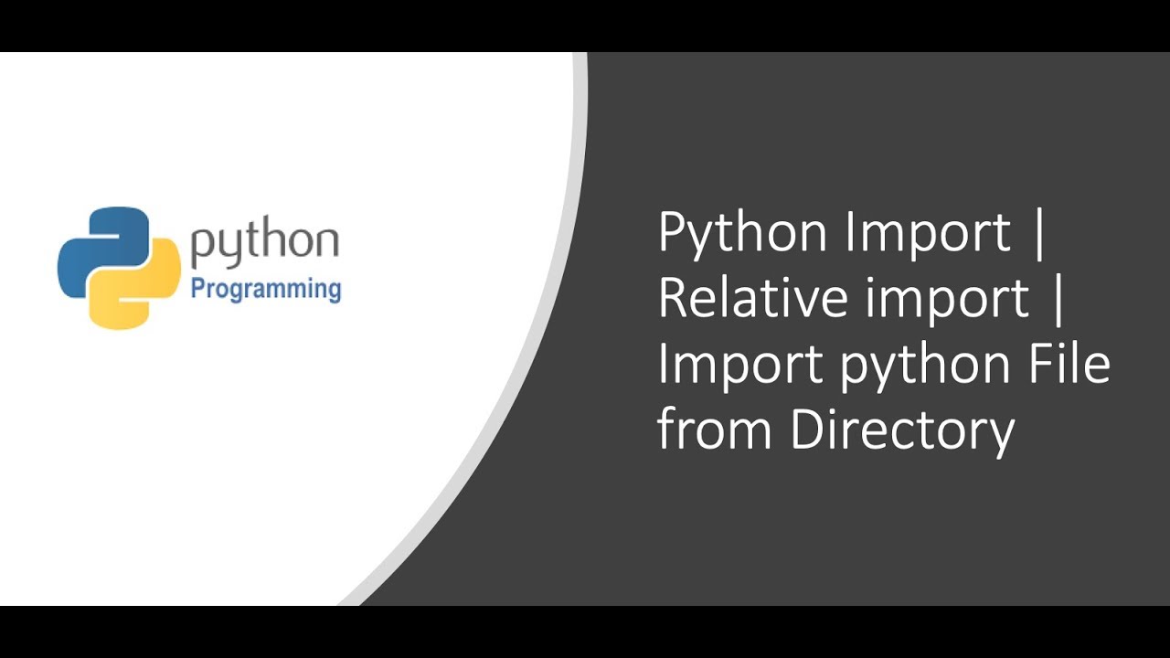 Python Import | Relative Import | Import Python File From Directory