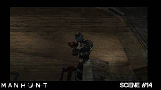 Manhunt Scene #14 Divided They Fall