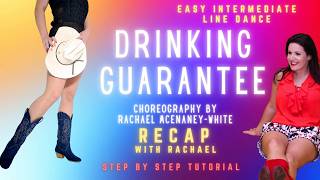 DRINKING GUARANTEE | Line Dance Recap with Rachael | Choreographed by Rachael McEnaney-White