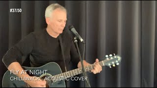 Fly At Night - Chilliwack [Mark Russell 2021 acoustic cover #37/50] +easy chords & lyrics