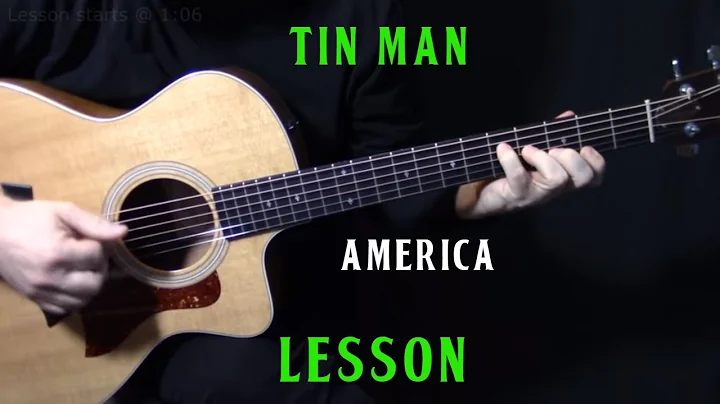 Come suonare 'Tin Man' alla chitarra degli America | Lezione di chitarra acustica | TUTORIAL