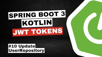REST with Spring Boot 3 (Spring Security 6), Kotlin & JWT tokens #10- Update UserRepository