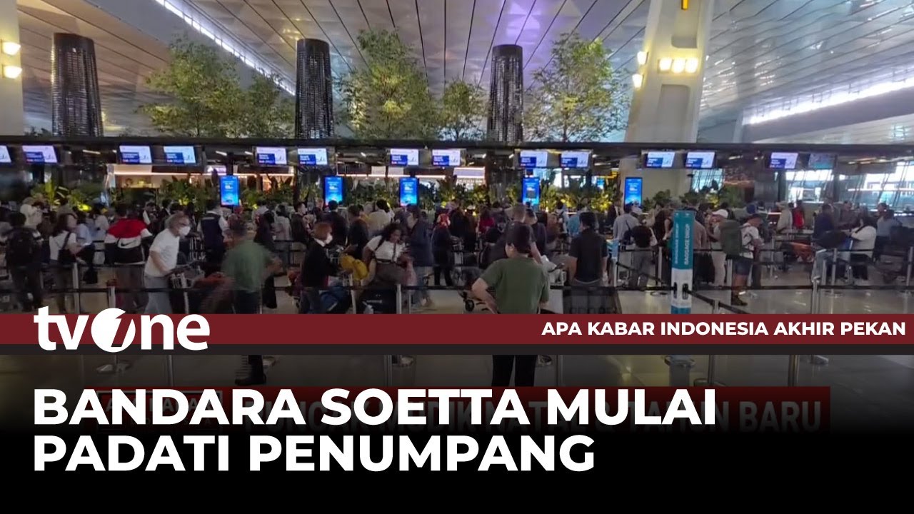 H-4 Libur Nataru 2025, Penumpang di Bandara Soetta Naik 20% | AKAP tvOne