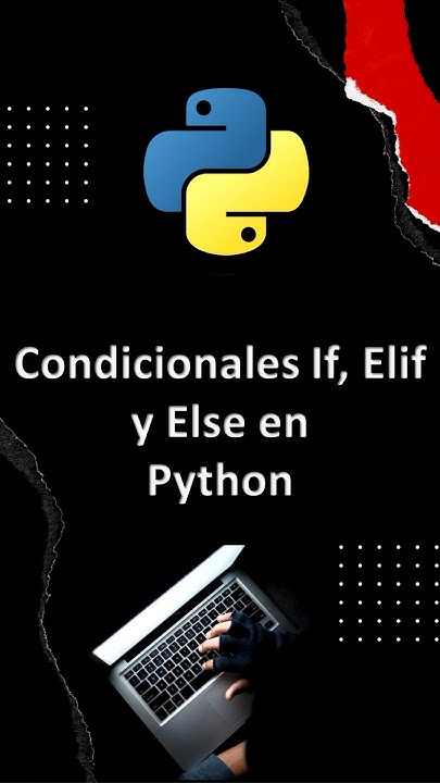 Domina los Condicionales en Python: Tutorial de If, Elif y Else - YouTube