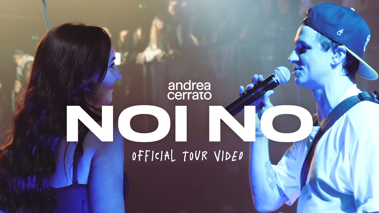Watch Andrea Cerrato - NOI NO (Official tour video) on YouTube Watch Andrea Cerrato - NOI NO (Official tour video) on YouTube
