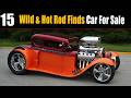 15 🔥 EXTREME HOT RODS for Sale! COOL &amp; WILD OLD-SCHOOL MONSTERS!