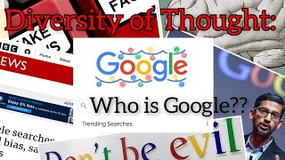 Who Is Google? Is Google Evil, Political, Biased, Racist?