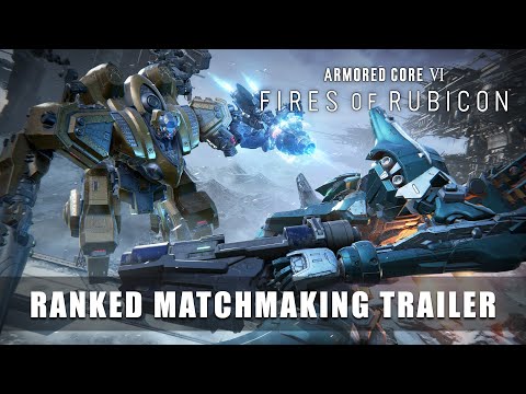 ARMORED CORE VI FIRES OF RUBICON — Ranked Matchmaking Update Trailer