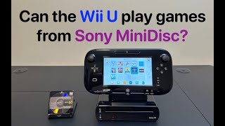 Can the Wii U play games from Sony MiniDisc?