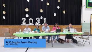 TCSD Regular School Board Meeting Mon. May 28th, 2024 starting @ 5:30 pm held at the District Office