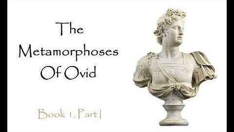 The Metamorphoses, Ovid (Audiobook) - Book 1, Part 1